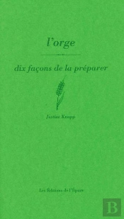 Dix Façons De Le Préparer : L'Orge