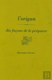Dix Façons De Le Préparer : L'Origan