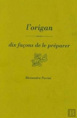 Bertrand.pt - Dix Façons De Le Préparer : L'Origan