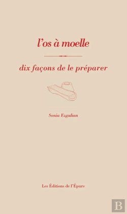 Bertrand.pt - Dix Façons De Le Préparer : L'Os À La Moelle