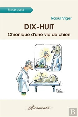 Bertrand.pt - Dix-Huit - Chronique D'Une Vie De Chien
