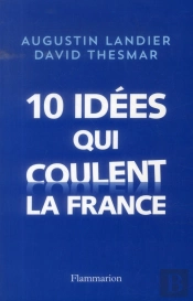 Dix Idees Qui Coulent La France