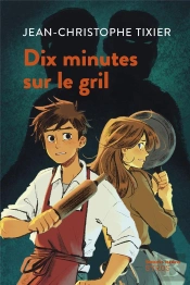 Dix Minutes Sur Le Gril