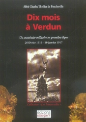 Dix Mois À Verdun ; Un Aumônier Militaire En Première Ligne
