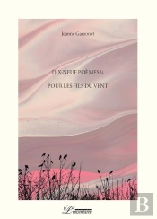 Dix-Neuf Poemes 1/4 Pour Les Fils Du Vent