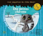 Dix Petites Chèvres ; Les Enquêtes De John Doeuf