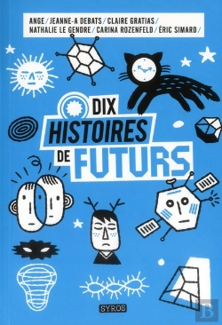 Bertrand.pt - Dix Petites Histoires Du Futur