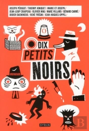 Dix Petits Noirs Pour Enfants Dix Grands Auteurs Du Polar
