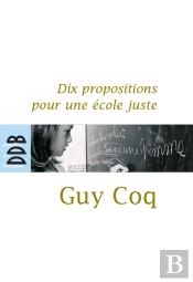 Dix Propositions Pour Une École Juste