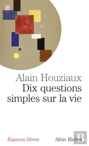 Dix Questions Simples Sur La Vie