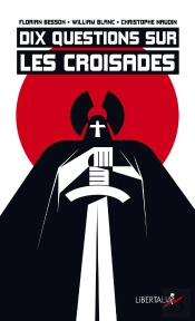 Dix Questions Sur Les Croisades