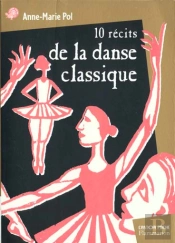 Dix Recits De La Danse Classique