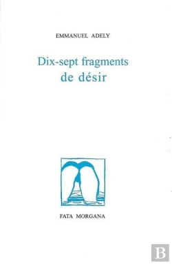 Bertrand.pt - Dix-Sept Fragments De Désir
