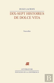 Dix-Sept Histoires De Dolce Vita