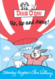Dixie O 'Day: Up, Up And Away!