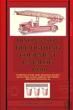 Bertrand.pt - Dixon & Son Fire Fighting Equipment Catalog -1930-