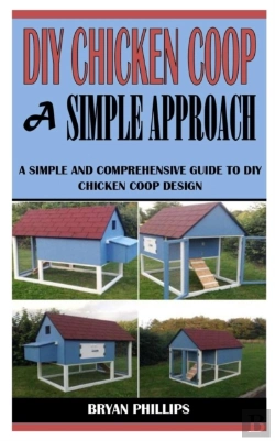 Bertrand.pt - Diy Chicken Coop A Simple Approach
