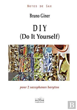 Bertrand.pt - Diy (Do It Yourself) Pour 2 Saxophones Baryton