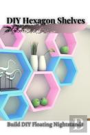 Diy Hexagon Shelves