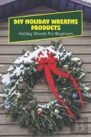 Diy Holiday Wreaths Products