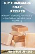 Diy Homemade Soap Making Recipe