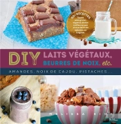 Diy Lait, Beurres De Noix, Etc. Amandes, Noix De Cajou, Pistaches