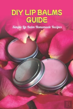 Bertrand.pt - Diy Lip Balms Guide