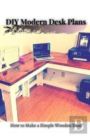 Diy Modern Desk Plans