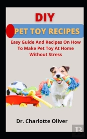 Diy Pet Toy Recipes Easy