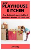 Diy Playhouse Kitchen