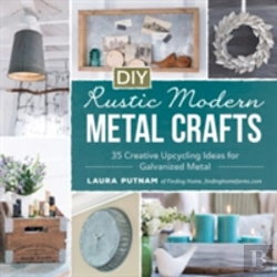Bertrand.pt - Diy Rustic Modern Metal Crafts