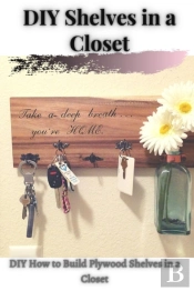 Diy Shelves Ã‘Â€“N ÃÂ° Closet