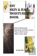 Diy Skin & Hair Moisturizers
