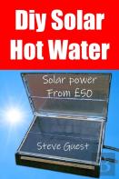 Diy Solar Hot Water, Solar Power From Gbp50