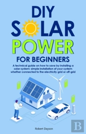 Diy Solar Power For Beginners