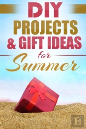 Diy Summer: Amazing Homemade Gifts   Gif