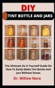 Diy Tint Bottle And Jars