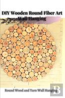 Diy Wooden Round Fiber Art Wall Hanging