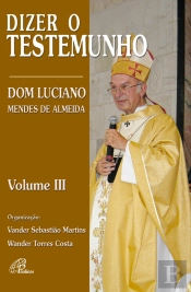 Dizer O Testemunho -  Volume Iii