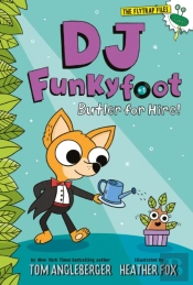 Dj Funkyfoot: Butler For Hire! (Dj Funkyfoot #1)