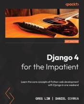 Django 4 For The Impatient