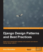 Django Design Patterns And Best Practices
