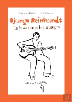 Bertrand.pt - Django Reinhardt, Le Jazz Dans Les Nuages