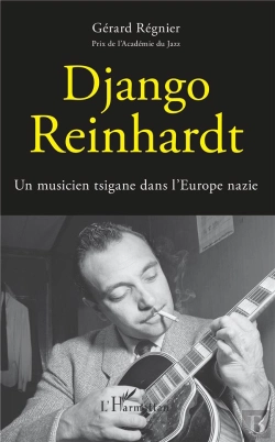 Bertrand.pt - Django Reinhardt ; Un Musicien Tsigane Dans L'Europe Nazie