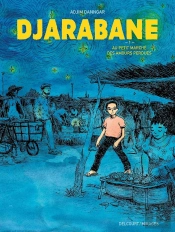 Djarabane T01 - Au Petit Marche Des Amours Perdues