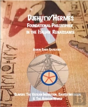 Djehuty/Hermes Foundational Philosopher In The Italian Renaissance