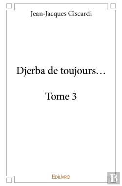 Bertrand.pt - Djerba De Toujours...  Tome 3