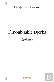 Djerba - Tome 4 : Épilogue