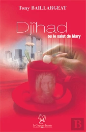 Djihad Ou Le Salut De Mary