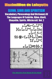 Djinn, Sihr And Spiritism. Volume 2